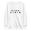 Be Bold High Vibin Sweatshirt