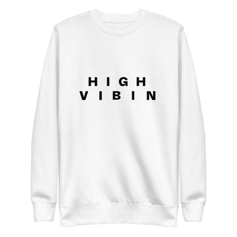 Be Bold High Vibin Sweatshirt