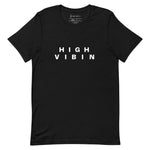 Be Bold High Vibin Tee