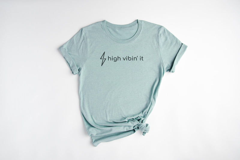 High Vibin' It Tee